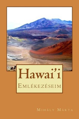 Hawai'i by Marta Mihaly Dfe (Hungarian) Paperback Book