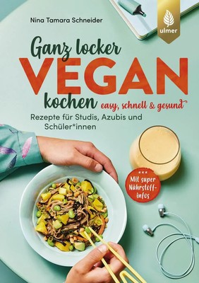 Ganz locker vegan kochen | Nina Tamara Schneider | Deutsch | Taschenbuch | 2024