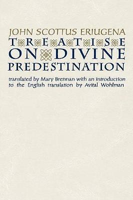 Treatise on Divine Predestination by John Scottus Eriugena (Paperback, 1998)