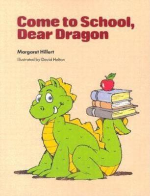 Come to School, Dear Dragon - 0813656338, paperback, Margaret Hillert