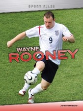 Wayne Rooney (Sport Files) by John Townsend Paperback Book The Fast Free