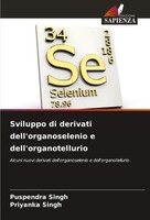 Puspendra Singh (U. A.) | Sviluppo Di Derivati Dell'organoselenio E...