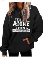 Anime Pullover Hoodie Adult L It  s An Anime Thing You Wouldn  t Understand T