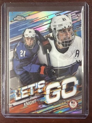 2026 Topps Chrome Winter Olympics HILARY KNIGHT #LG-1 Let s Go SSP Case Hit