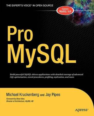 Pro MySQL (The Experts Voice in Open Source) - Paperback - VERY GOOD
