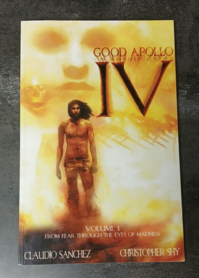 Good Apollo I'm Burning Star IV: Volume 1: From Fear Through The Eyes Of Madness