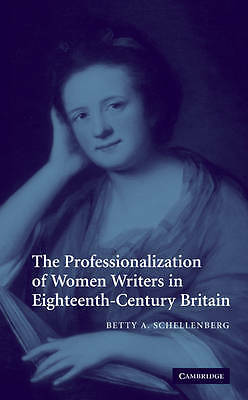 The Professionalization of Women Writers in Eighteenth-Century Britain Paperback