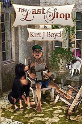 The Last Stop (The Last Stop Retirement - Paperback, by Boyd Kirt J; - Very Good