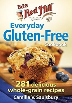 Bobs Red Mill Everyday Gluten-Free Cookbook, Saulsbury, Camilla, Used; Good Book