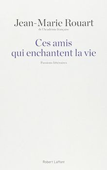 Ces amis qui enchantent la vie von ROUART, Jean-Marie | Buch | Zustand sehr gut