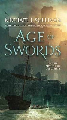 Age of Swords: Book Two of The - Paperback, by Sullivan Michael J. - Very Good