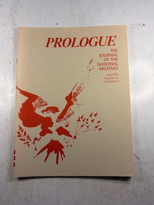 PROLOGUE Journal of National Archives Fall 1979 Vol 11 No 3 History Research
