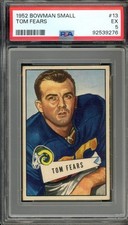 1952 BOWMAN SMALL #13 TOM FEARS PSA 5 RAMS HOF [G276]
