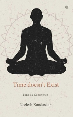Neelesh Kondaskar | Time doesn't Exist | Taschenbuch | Englisch (2021)