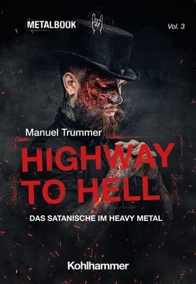 Highway to Hell Das Satanische im Heavy Metal