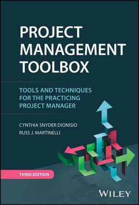 Project Management Toolbox : Tools and Techniques for the Practicing Project ...