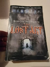 The Lost Art by Morden, Simon Paperback Book 1st American Edition