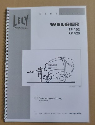Welger Baler RP402 + RP420 Operating Instructions