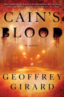 Cains Blood: A Novel - Hardcover By Girard, Geoffrey - GOOD