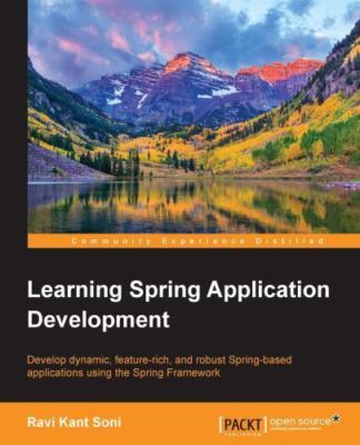 Learning Spring Application Development by Ravi Kant Soni