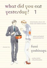 What Did You Eat Yesterday? 1 by Fumi Yoshinaga