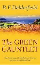 The Green Gauntlet: A Horseman - Paperback, by Delderfield R F - Acceptable