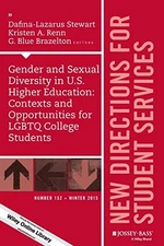 GENDER AND SEXUAL DIVERSITY IN U.S. HIGHER EDUCATION: By Dafina-lazarus Stewart
