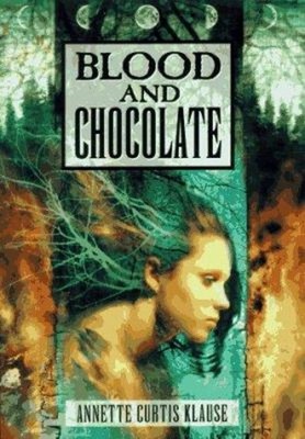 Blood and Chocolate Hardcover Annette Curtis Klause