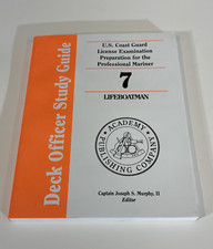Deck Officer Study Guide U.S. Coast Guard License Examination 7: Lifeboatman