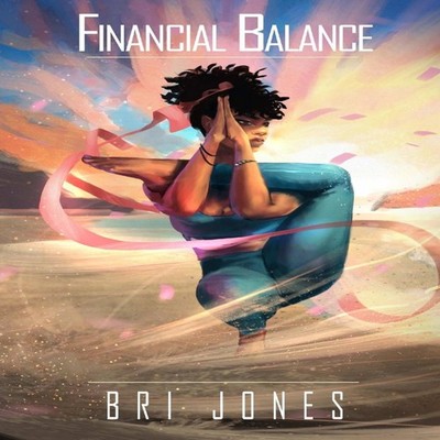 Financial Balance 4 Strategies to Implement Bri Jones Paperback A