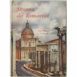 Strenna dei romanisti. Natale di Roma. N. 28 - 1967 [Paperback] Anonim