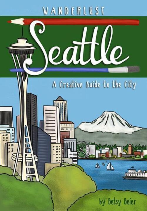 Thumbnail - Betsy Beier | Wanderlust Seattle | Taschenbuch | Englisch (2020)