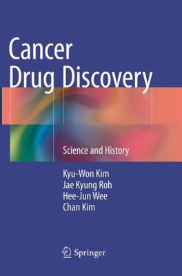 Cancer Drug Discovery Kyu-Won Kim