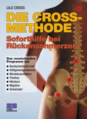 Die Cross-Methode. Soforthilfe bei Rückenschmerzen