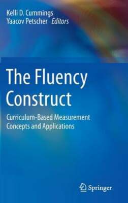 The Fluency Construct: Curriculum-Based Measurement Concepts and Applications