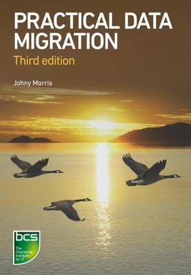 Practical Data Migration by Johny Morris