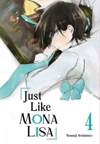 Tsumuji Yoshimura Just Like Mona Lisa 04 (Tascabile)