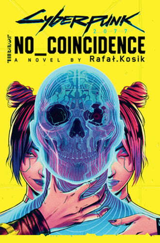 Cyberpunk 2077: No Coincidence by Rafal Kosik: Used