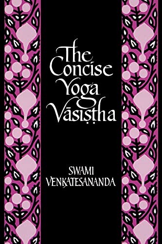 The Concise Yoga Vasistha,Swami Venkatesananda