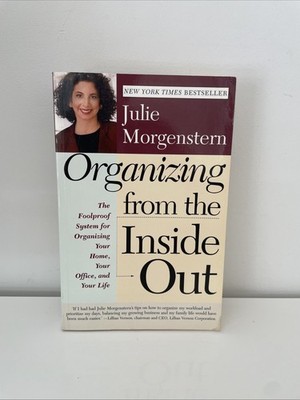 Organizing from the Inside Out by Julie Morgenstern - Paperback