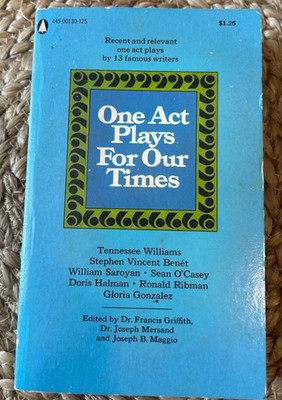 Drama One Act Plays For Our Times 1973 Griffith Anthology Paperback Tennessee