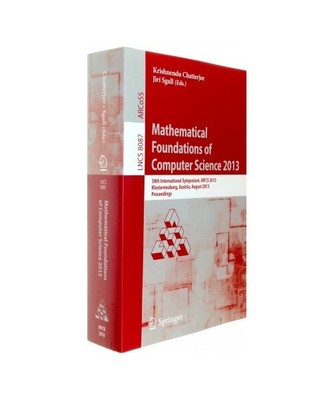 Mathematical Foundations of Computer Science 2013: 38th International Symposium,