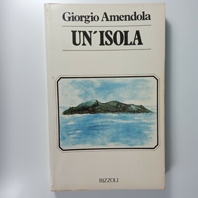 Eine Insel - Giorgio Amendola - Rizzoli, 1980 1. Auflage