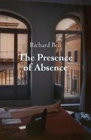 Richard Bell | The Presence Of Absence | Taschenbuch | Englisch (2022)