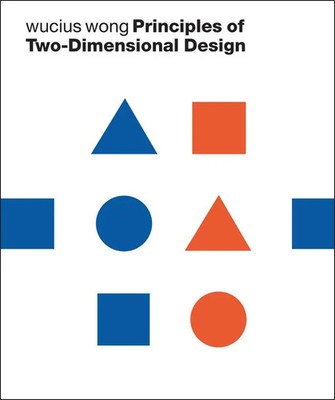 Principles of Two-Dimensional Design | Wucius Wong | Englisch | Taschenbuch