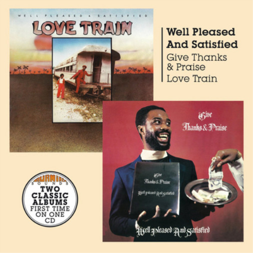 Довольные и удовлетворенные выражают благодарность и хвалу /Love Train (CD) (ИМПОРТ ИЗ Великобритании)