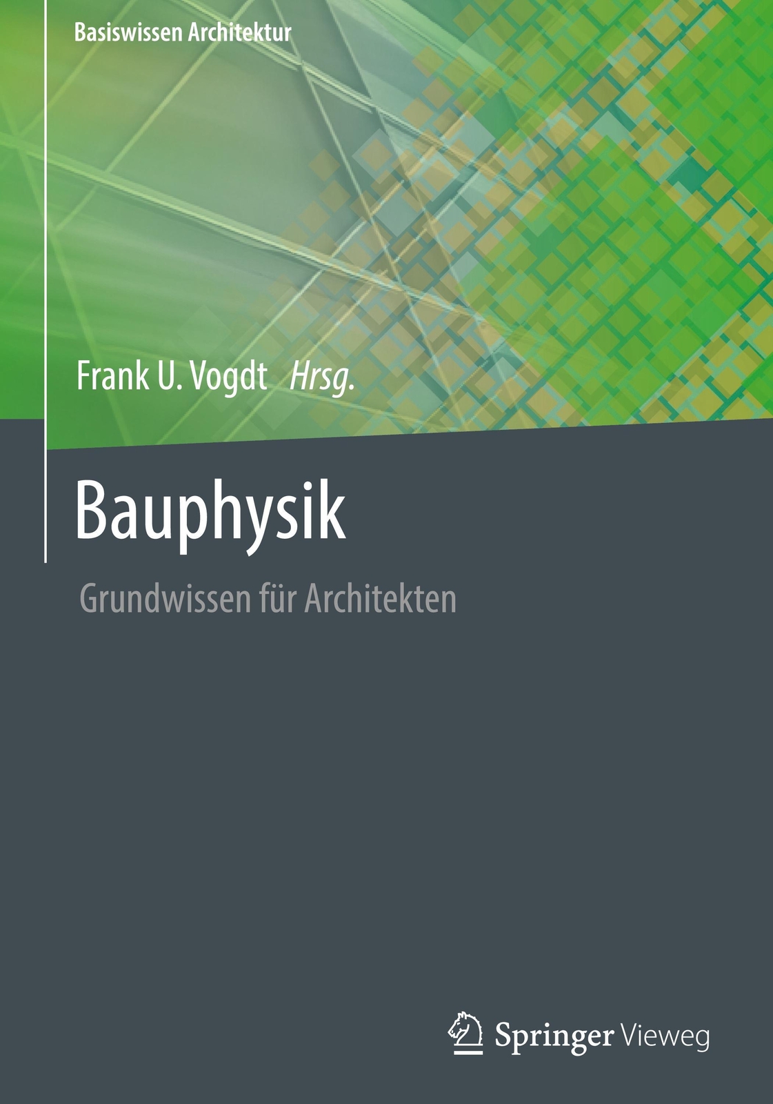 Thumbnail - Bauphysik | Frank U. Vogdt | Grundwissen Für Architekten | Buch |