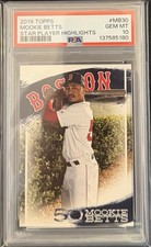 2019 TOPPS MOOKIE BETTS STAR PLAYER HIGHLIGHTS #MB30 BOSTON RED SOX PSA 10