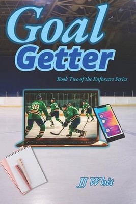 Goal Getter: Book Two of the Enforcers Series by Jj Whit Paperback Book