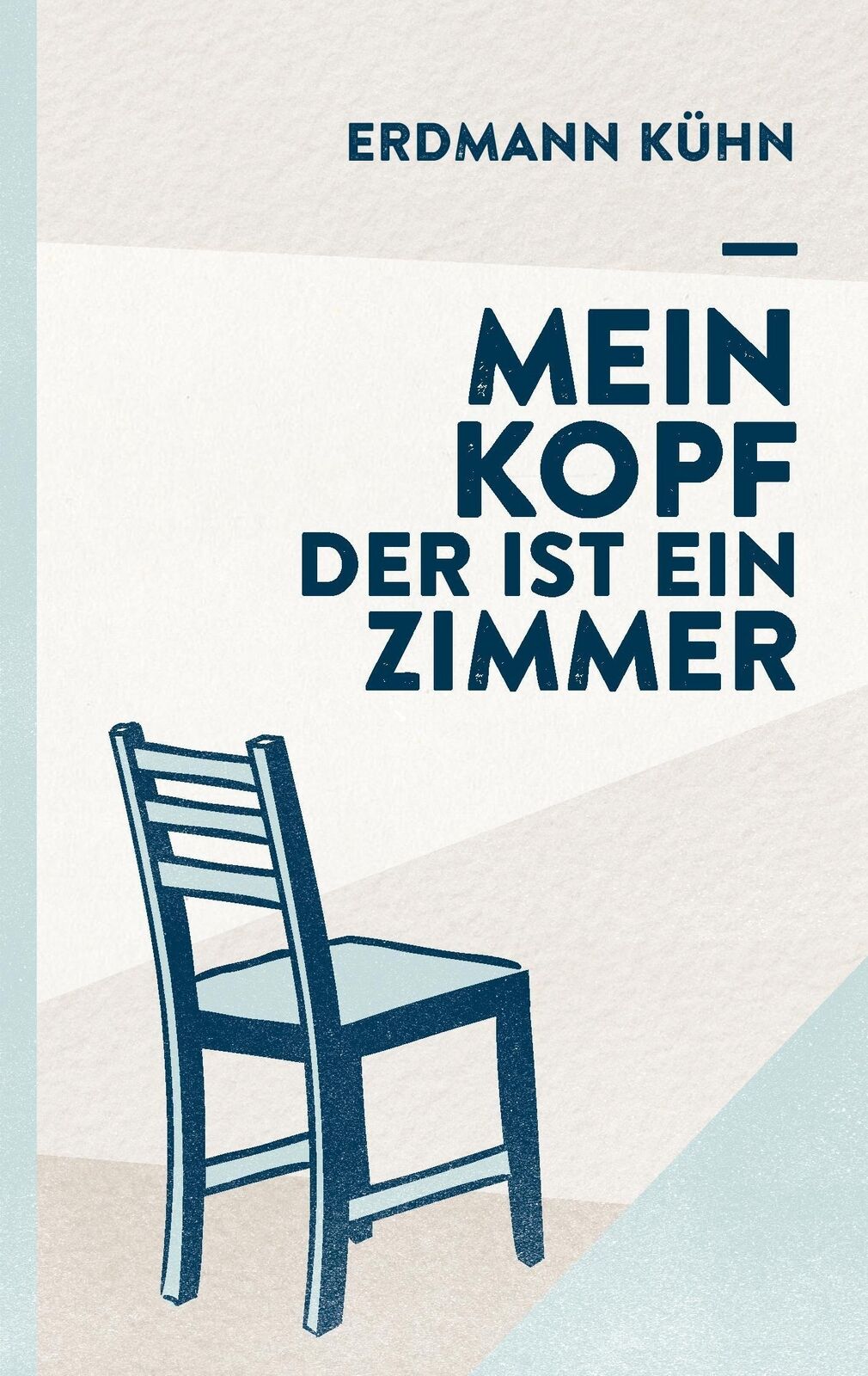Thumbnail - Mein Kopf, Der Ist Ein Zimmer Erdmann Kühn Taschenbuch Paperback 276